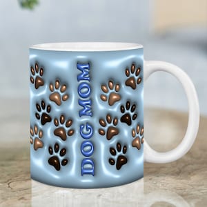 3D Puff Dog Paw Print Mug Wrap - Perfect Gift for Dog Moms - Digital Sublimation Template for 11 oz and 15 oz mugs