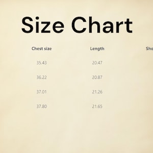 May include: A size chart with the title "Size Chart" in large, bold, black font. The chart lists dimensions, chest size, length, and shoulder width in inches for sizes S, M, L, and XL. The background is a light tan color.