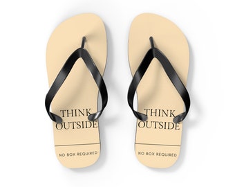 Think Outside - No Box Required Flip Flops Gift Idea Quote Alley Pride