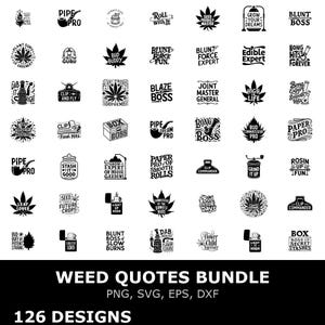 Peut inclure: Une collection de 126 motifs noirs et blancs sur le thème du cannabis, comprenant des logos et des citations. Les motifs présentent des feuilles de cannabis, des pipes et des phrases comme "Blunt Boss" et "Joint Master General". Le texte "Weed Quotes Bundle" est également présent.
