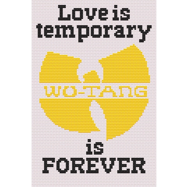 Love is Temporary Wu-Tang is Forever