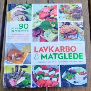 Norwegian Low-Carb Cookbook  - 90+ Healthy & Delicious Recipes  - Annika Dahlqvist - Maria Höglund - Norway Cuisine