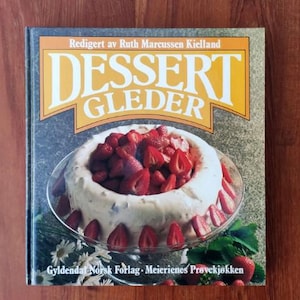 Vtg Norwegian Dessert recipe book - Dessert Gleder - Cookbook - Norway Scandinavian