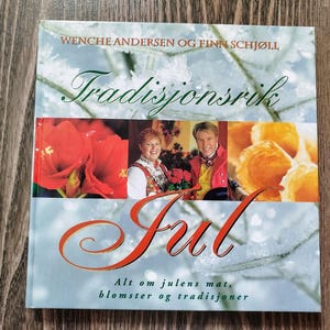 Norwegian Christmas Cookbook - Norway Holiday Recipes, Traditions and Flower Arrangements - Scandinavian Gift