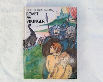 Wikingerbuch – Norwegisches Buch – Von den Wikingern gefangen genommen – Torill Thorstad Hauger – Wikingerschiffe – Norwegen Norsk-Buch