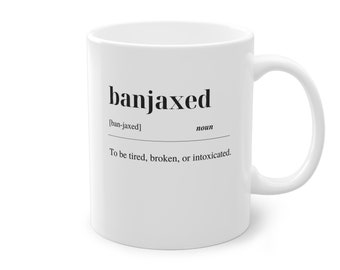 Taza, 11oz Banjaxed, Humor de jerga irlandesa