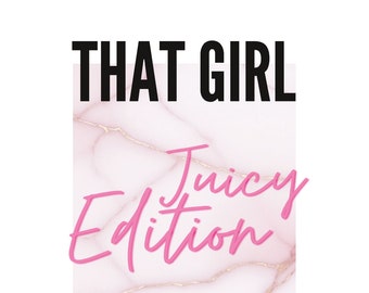 How to become That Girl - Juicy Edition - An all-in-one juice and smoothie recipe book for an all-round improvement of your body - E-Book