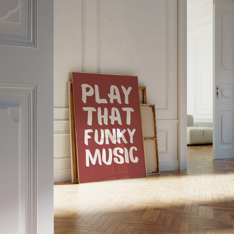 Play That Funky Music Retro Wall Art Print for Trendy Wall Decor, Digital Download