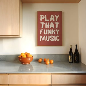 Play That Funky Music Retro Wall Art Print for Trendy Wall Decor, Digital Download