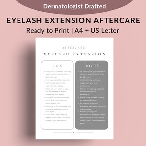 May include: A gray and white printable checklist with the title "Eyelash Extension Aftercare" and headings "Do's" and "Don'ts" listing tips for eyelash extension care.