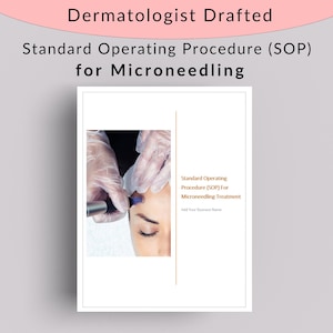 Pode incluir: Um documento branco com o título "Dermatologist Drafted Standard Operating Procedure (SOP) for Microneedling". O documento também inclui o texto "Standard Operating Procedure (SOP) For Microneedling Treatment". O documento tem uma foto de uma pessoa recebendo um tratamento de microneedling.