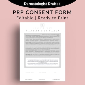 May include: A gray and white printable consent form for platelet rich plasma (PRP) treatments. The form includes information about the procedure, potential risks and benefits, and a consent agreement.