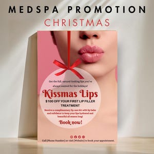 May include: A pink and white advertisement for a lip filler treatment with the text "Kissmas Lips" and "$100 off your first lip filler treatment". The ad features a close-up of a woman's lips with a red ribbon hanging from them.