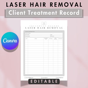 May include: A printable laser hair removal client treatment record template. The template includes sections for client information, date, notes, treatment area, and results. The template is editable and can be used to track client progress.