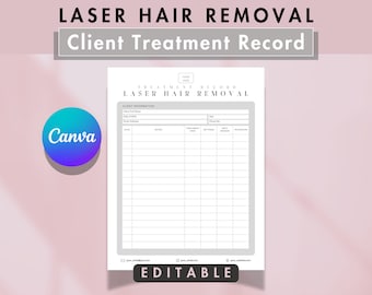 Editable Laser Hair Removal Client Treatment Record Canva Template, Esthetician Patient Session Logbook, Medical Spa Technician Tracker form