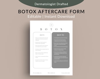 May include: A printable Botox aftercare form with a gray background and white text. The form is divided into two columns, labeled "DO'S" and "DON'TS". The form lists instructions for before and after Botox treatment.