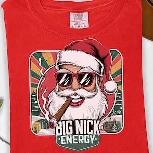 Christmas Santa Claus Unisex Tee, Punny Holiday Gift Shirt, Saint Nicholas Winter Top, Big Nic Energy, Man Woman Tee, Holiday Gift Shirt