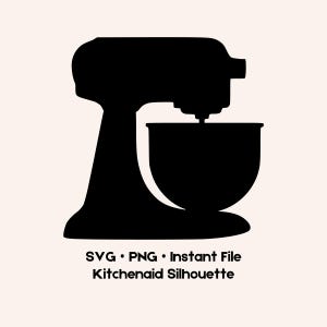 May include: Black silhouette of a Kitchenaid stand mixer with a mixing bowl. The image includes the text "SVG • PNG • Instant File Kitchenaid Silhouette". The mixer is a classic kitchen appliance.