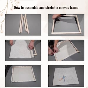 May include: A visual guide demonstrating how to assemble and stretch a canvas frame. The image shows the process, from wooden frame components to the completed canvas, with the text "How to assemble and stretch a canvas frame."
