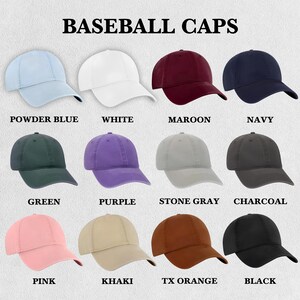May include: A collection of baseball caps in various colors, including powder blue, white, maroon, navy, green, purple, stone gray, charcoal, pink, khaki, TX orange, and black. The text "BASEBALL CAPS" is at the top.
