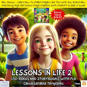 Könnte beinhalten: Drei Kinder, ein Junge mit braunen Haaren, ein Mädchen mit blonden Haaren und ein Mädchen mit braunen Haaren, lächeln in die Kamera. Sie stehen in einem Park mit grünem Gras und Bäumen. Der Text "LESSONS IN LIFE 2" steht in großen, fetten Buchstaben am unteren Rand des Bildes. Der Text "150-VIDEOS AND STORYBOOKS WITH PLR" steht unter dem Titel. Der Text "Canva Editable templates" steht unter dem vorherigen Text. Der Text "Canva" befindet sich in der unteren rechten Ecke des Bildes. Der Text "kdp" befindet sich in der unteren rechten Ecke des Bildes.