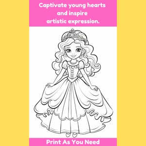Op de afbeelding: Zwart-witte lijnkunst kleurplaat van een prinses met een kroon en een lange jurk. De tekst "Captivate young hearts and inspire artistic expression." staat bovenaan de pagina. De tekst "Print As You Need" staat onderaan de pagina.
