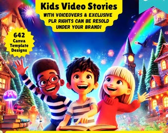 May include: A digital illustration of three cartoon children in a 3D Pixar style, standing in front of a book with a magical background. The text on the image reads "56-3D Pixar Style Kids Video Stories", "With Voiceovers & Exclusive PLR Rights Can Be Resold Under Your Brand!" and "642 Canva Template Designs".