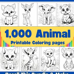May include: A collection of printable coloring pages featuring cute animals, including a fox, deer, elephant, and raccoon. The image includes the text "Cute Animal Coloring Pages!" and "1,000 Animal Printable Coloring pages". The text "Resell This Bundle & Make 100% Profit!" is also included.