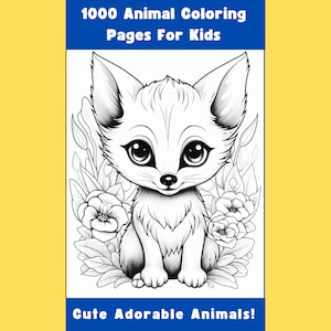 May include: A black and white illustration of a cute fox-like animal with large eyes, surrounded by flowers and leaves. The image is from a coloring book, with the text "1000 Animal Coloring Pages For Kids" and "Cute Adorable Animals!"