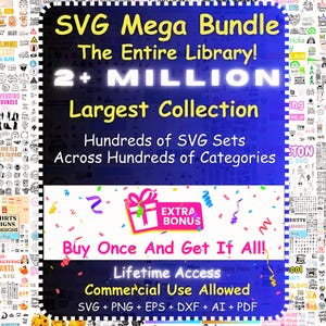 SVG 2 Million Mega Bundle, SVG Files for Cricut, Silhouette Cut Files, Font Bundle, Clipart, SVG for Shirts, T Shirt Designs, Commercial Use