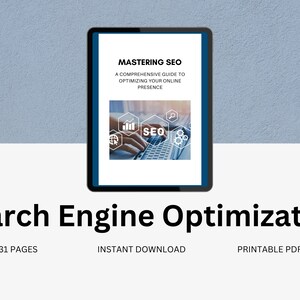 May include: A digital tablet displaying a guide titled "Mastering SEO: A Comprehensive Guide to Optimizing Your Online Presence". The guide features a photo of a person typing on a laptop with icons related to SEO, such as a magnifying glass, a globe, and a graph.