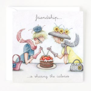Funny Birthday Card for Her: Friendship Sharing Calories