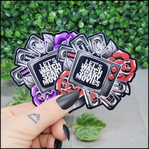 Let&#39;s Watch Scary Movies Sticker - Waterproof sticker, horror movies, horror fan, movie fan, horror sticker, gift for horror lover, goth