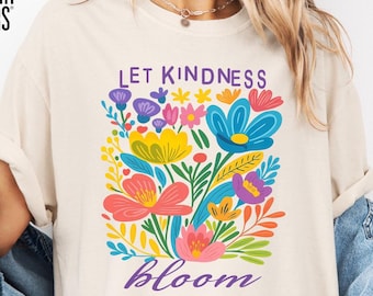Camiseta "Deja que la bondad florezca", camiseta retro con flores "Sé amable", camiseta de concienciación sobre la salud mental, camiseta floral de bondad, camiseta estética para mujer