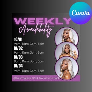 May include: A black and white graphic with pink text that reads "WEEKLY Availability" and lists appointment times for October 1st through October 4th. The text reads "9am, 11am, 3pm, 5pm" for each day. The graphic also includes three photos of a woman with blonde hair. The text at the bottom reads "@YourTagHere | Click link in bio to book".