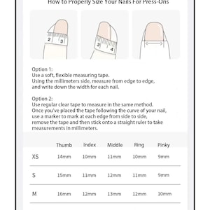 May include: A chart showing how to properly size your nails for press-ons. The chart includes a table with different nail sizes, from XS to L, and the corresponding measurements in millimeters for thumb, index, middle, ring, and pinky fingers.
