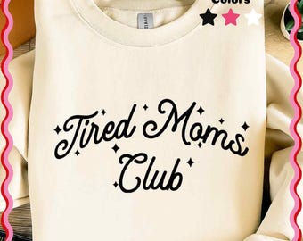 Tired Moms Club png, grappig ontwerp voor moederleven (digitale download)