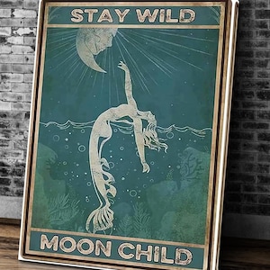 Meerjungfrau Aufenthalt Wild Mond Kind Poster, Vintage Ozean in der Nacht Drucke, Vintage Meerjungfrau Plakat-Wand-Kunst-Dekor