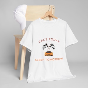 Race Today Sleep Tomorrow Shirt - Unisex Heavy Cotton Tee - Cozy T-Shirt for Formula 1 F1 Fans - Grand Prix TShirt - Gift for GP Fans