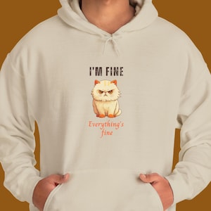 Funny Graphic Unisex Hoodie Sweatshirt, Everything&#39;s Fine Pullover, Sarcastic Gift for Men & Women, Comfy Cozy Sweater, Casual Tee