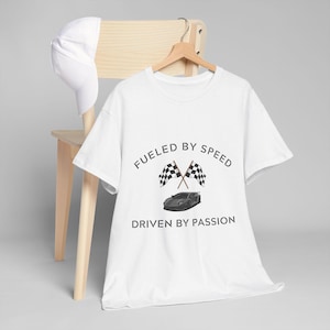 Fueled by Passion Driven by Desire Shirt - Unisex Heavy Cotton Tee - T-Shirt for Formula 1 F1 Fans - Grand Prix TShirt - Gift for GP Fans