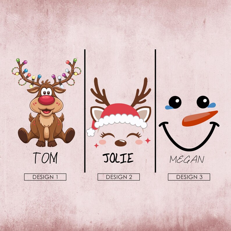 May include: Three Christmas-themed designs featuring a reindeer with lights, a reindeer wearing a Santa hat, and a snowman with a smiling face. The designs are labeled "Tom", "Jolie", and "Megan" with the corresponding design numbers below.