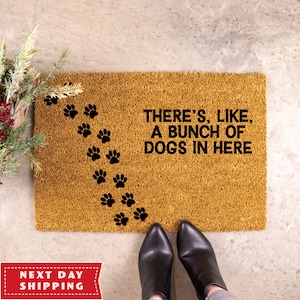 There's Like A Bunch of Dogs in Here Doormat, Dog Doormat, Funny Doormat, New Home Gift, We Hope You Like Dogs, Welcome Mat, New Home Decor