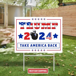 Trump 2024 Yard Sign, Take America Back, Trump Yard Sign, Republican Sign, Donald Trump Sign, Political Yard Sign, Yard Decor, Vote 2024