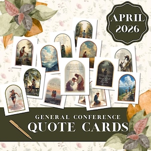 May include: A selection of General Conference Quote Cards for April 2026. The cards display watercolour illustrations with inspirational quotes. A gold pen is on the bottom left. The background has a floral pattern.