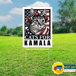 Cats For Kamala Yard Sign, Harris 2024 Lawn Sign, Madam President, Outdoor Sign, Yard Decor, Election Sign, Cat Lady, Political Sign