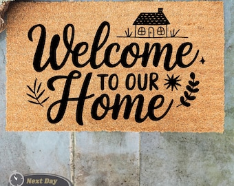 Welcome To Our Home Doormat, Welcome Mat, Cute Doormat, Outdoor Doormat, Coir Doormat, Housewarming Gift, Outdoor Decor, Front Porch Decor