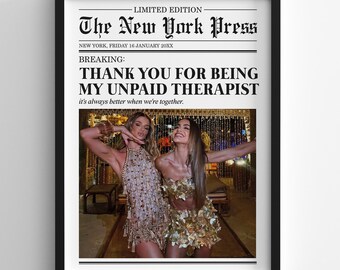 May include: A mock newspaper headline with the text "The New York Press" and the subheading "Thank You For Being My Unpaid Therapist". The headline is in black text on a white background. The image features two women in gold outfits, posing in front of a tropical background.