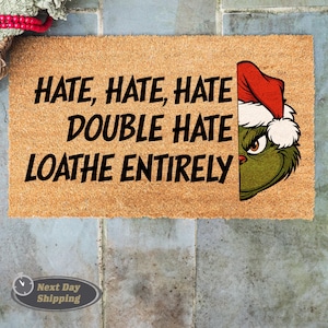 The Grinch Doormat, Funny Christmas Doormat, Hate Hate Hate Loathe Entirely, Christmas Mat, Front Porch Decor, Outdoor Mat, Front Door Mat