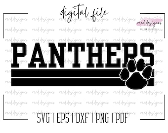 May include: Black and white digital file design of the word "PANTHERS" in a bold, blocky font with two black stripes and a black paw print. The text "SVG | EPS | DXF | PNG | PDF" is below the design.